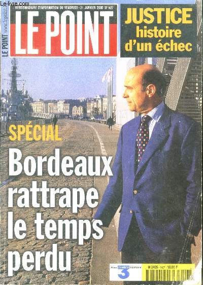 Le point - N1427 - 21 janvier 2000- special bordeaux rattrape le temps perdu - justice histoire d'un echec- chili : la page pinochet est tournee- allemagne : la chute de la maison kohl - interview de nicolas sarkozy- socail : seilliere reprend la main...