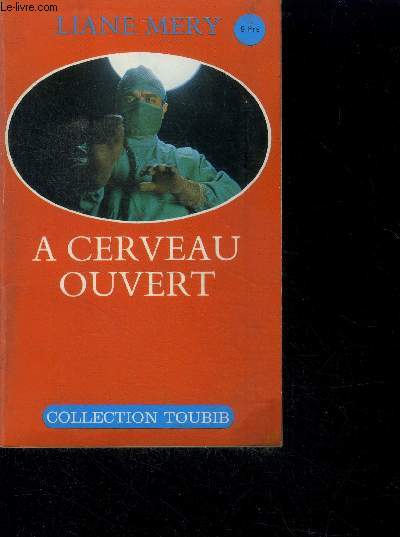 A cerveau ouvert - collection toubib N38