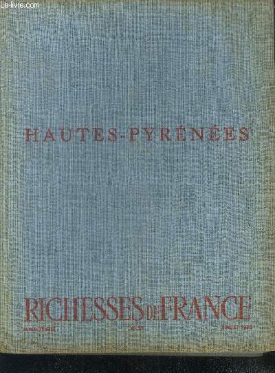 Hautes pyrenees - Richesses de france - juillet 1962- N52 - trimestrielle