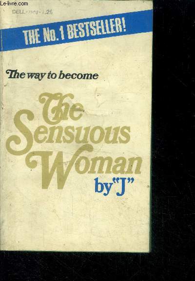 The way to become the sensuous woman - Dell N7859 - the first how to book for the female who yearns to be all woman