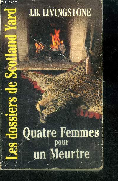 Quatre femmes pour un meurtre - Les Dossiers de Scotland Yard n 16