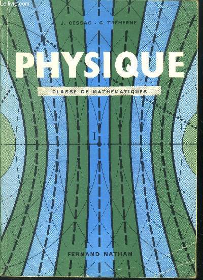 Physique - classe de mathematiques - programmes 1957