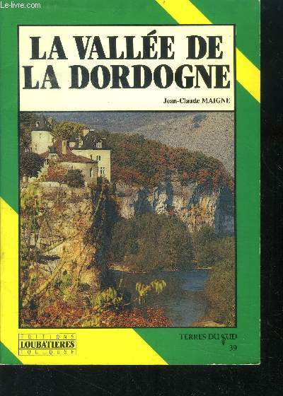 La valle de la Dordogne - terres du sud N39