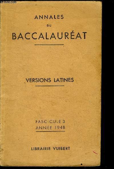 Annales du Baccalaureat -versions latines -fascicule 3 -annee 1948