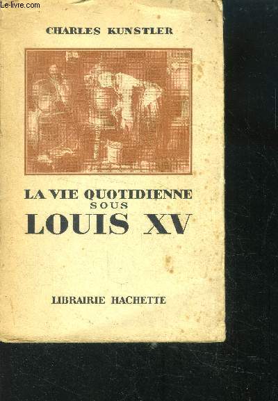 La vie quotidienne sous louis XV