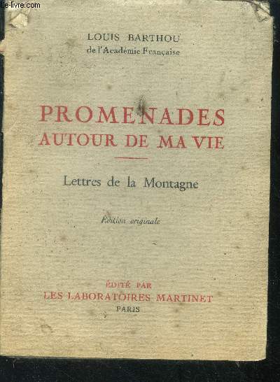 Promenades autour de ma vie - Lettres de la Montagne - edition originale