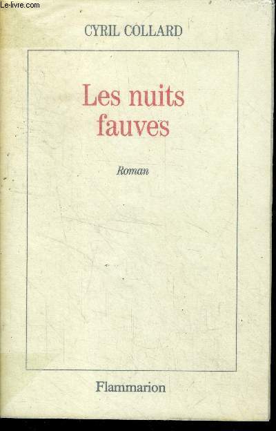 Les nuits fauves - roman