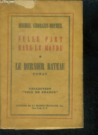 Nulle part dans le monde - Le dernier bateau - roman