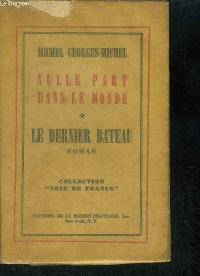 Nulle part dans le monde - Le dernier bateau - roman