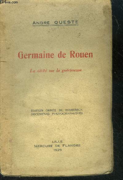Germaine de Rouen - La vrit sur la gurisseuse