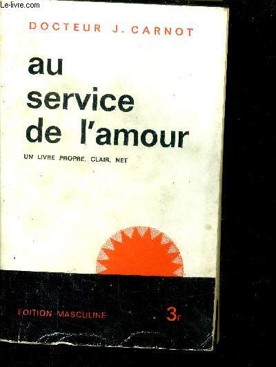 Au service de l'amour - Un livre propre, clair et net - edition pour les jeunes gens