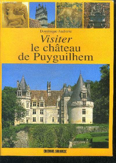 Visiter le chateau de puyguilhem