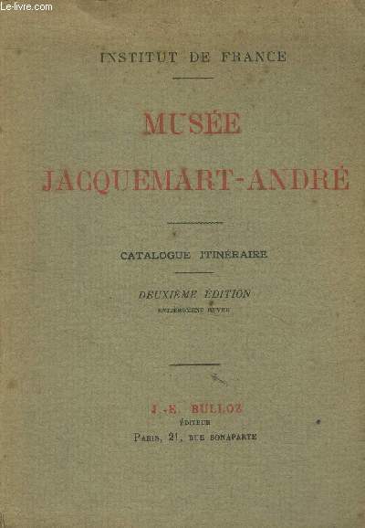 Muse jacquemart andr- catalogue itineraire- institut de france