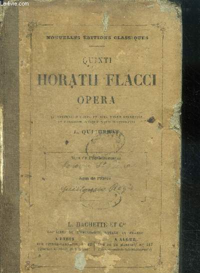 Horatii flacci - opera - ad optimorum codd. et edd.fidem recensuit et variorum suisque notis illustravit - ad usum scholarum - edition autorisee par le conseil royal de l'instruction publique