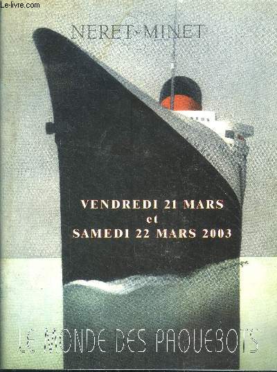 Neret minet - vendredi 21 mars et samedi 22 mars 2003 - le monde des paquebots - catalogue de ventes aux encheres publiques