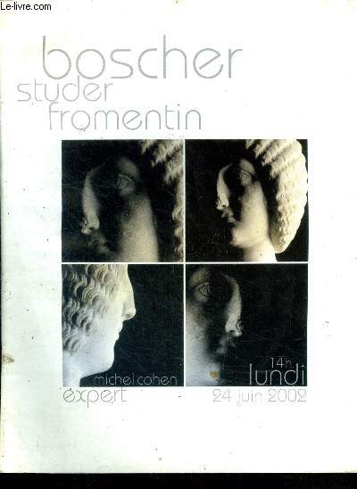 Boscher studer fromentin - lundi 24 juin 2002- archeologies - mesopotamie, egypte, mondes grec et romain, perse islamique, art precolombien, inde, khmer, siam, laos, birmanie, vietnam, chine