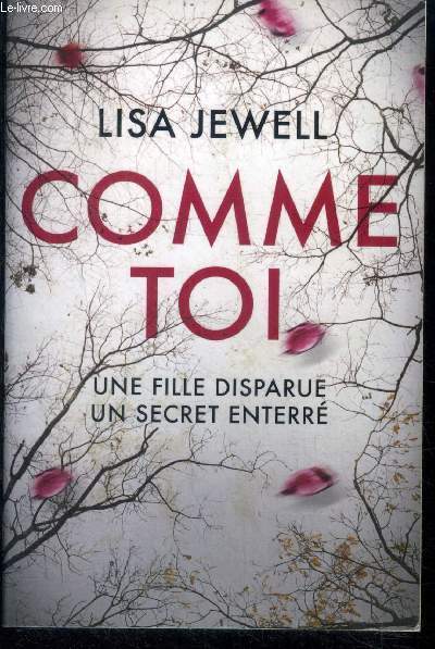 Comme Toi - une fille disparue, un secret enterre