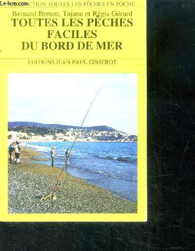 Toutes les peches faciles du bord de mer - collection toutes les peches en poche