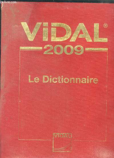 Vidal - Le dictionnaire - 2009 - 85eme edition