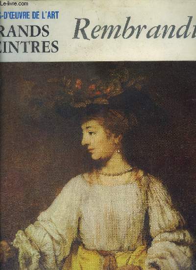 Chefs-d'oeuvre de l'art - grands peintres - Rembrandt