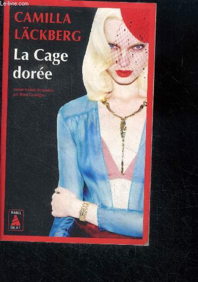 La Cage dore - La vengeance d'une femme est douce et impitoyable