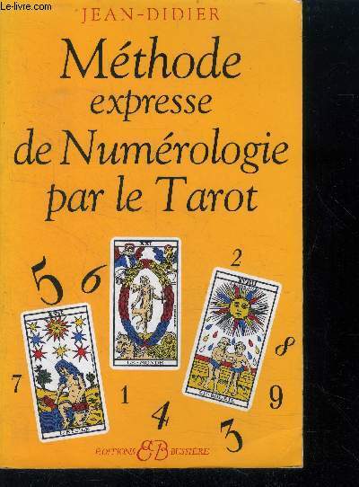 Mthode expresse de numrologie par le tarot