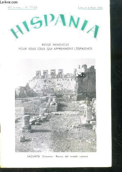 Hispania - N79/80 - juin juillet aout 1964- VIIIeme annee- la epopeya de sagunto, la guitarra, juan ramon jimenez, el picador, en el huerto, cuba, cronica filatelica, las fiestas de la merced, vida deportiva, plasticas sobre el lenguaje, juegos,sorolla..