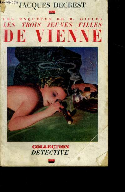 Les enquetes de M. Gilles - les trois jeunes filles de vienne - colleciton detective