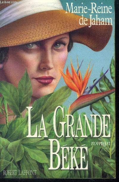 La grande beke - roman