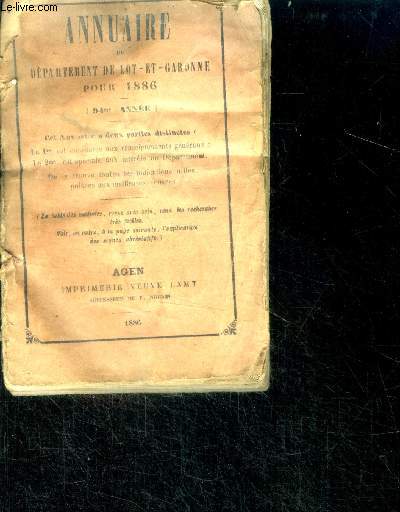 Annuaire du departement de lot et garonne pour 1886 (94eme annee) - renseignements generaux + interets du departement, indications utiles