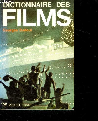 Dictionnaire des films - collection microcosme - remis a jour par emile breton