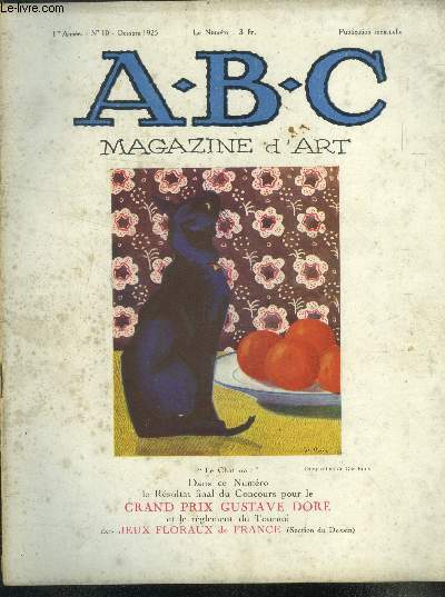 A.B.C magazine d'art N10 octobre 1925, 1ere annee- Felix vallotton- art moderne applique aux industries textiles- resultat final du concours pour le grand prix gustave dore et reglement du tournoi des jeux floraux de france, section du dessin...