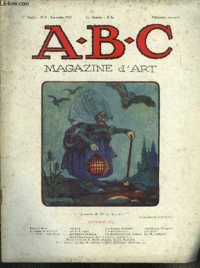 A.B.C magazine d'art N9 septembre 1925 -edouard manet par fels- les relations du chef de publicite et du dessinateur publicitaire- reflexions sur le home d'un artiste- les dessins d'enfants- reproduction de dessin par les procedes photo mecaniques...