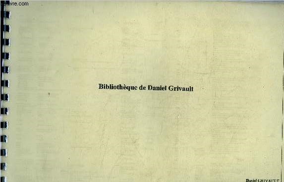 Bibliotheque de daniel grivault - catalogue complet, 3 aout 2001