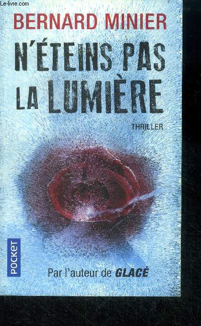 N'teins pas la lumire - thriller