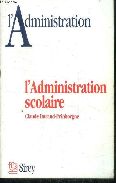 L administration - L'administration Scolaire