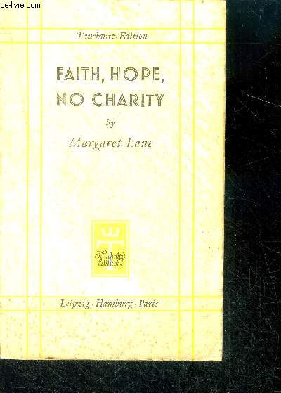 Faith, hope, no charity - tauchnitz edition of british and american authors, volume 5321