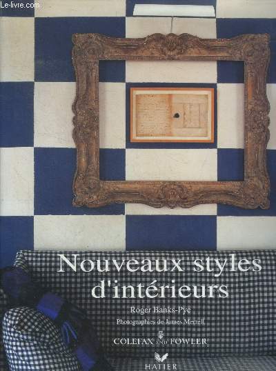 Nouveaux styles d'interieurs