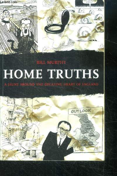 Home Truths - A Jaunt Around the Decaying Heart of England