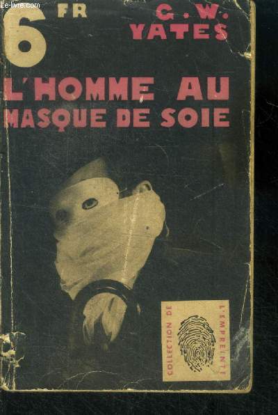 L'homme au masque de soie ( there was a crooked mamn ).