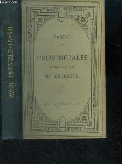 Provinciales, lettres i, iv et xiii et extraits publies avec une introduction, des notes et un appendice par ferdinand brunetiere de l'academie francaise- 5eme edition