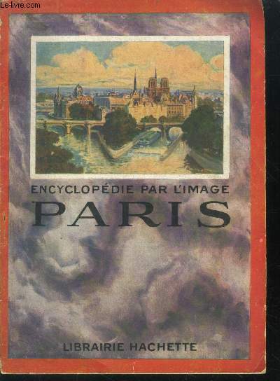 Encyclopedie par l'image - Paris