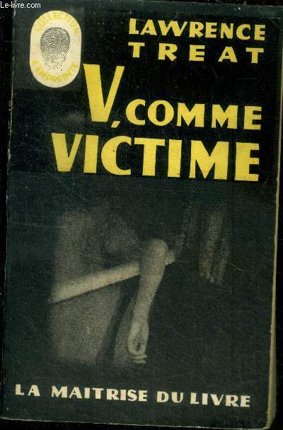 V, comme victime ( V ... as in victime ).