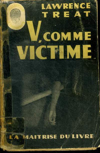 V, comme victime ( V ... as in victime ).