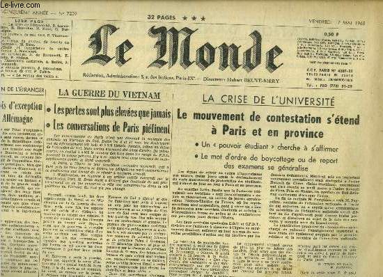 Le monde - N7259 - vendredi 17 mai 1968, 25eme annee - la guerre du vietnam -la crise de l'universite, le mouvement de contestation s'etend a paris et en province, pouvoir tudiant- les lois d'exception en allemagne- les agriculteurs envisagent de...