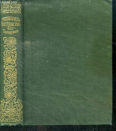 The canterbury poets - Tennyson, english idyls, the princess, and other poems - vol II - edited with appendix of comparative readings by elizabeth a. sharp