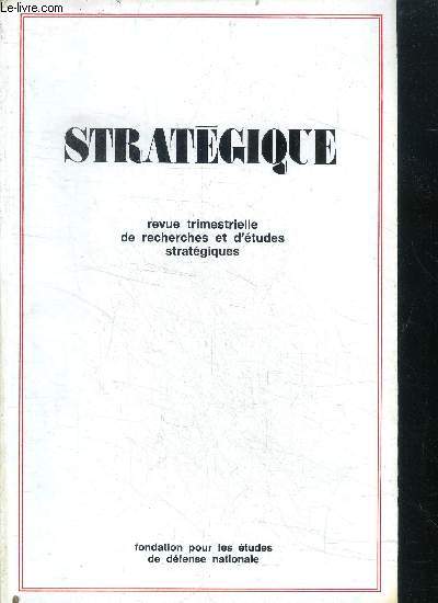 Strategique N11 - les depenses militaires et l'economie de la nation- la notion de parite a t elle un sens?- les principes de la dissuasion chez le general beaufre- un nouveau theatre d'operations sous marines (fin) - des fleches a feu volant ...