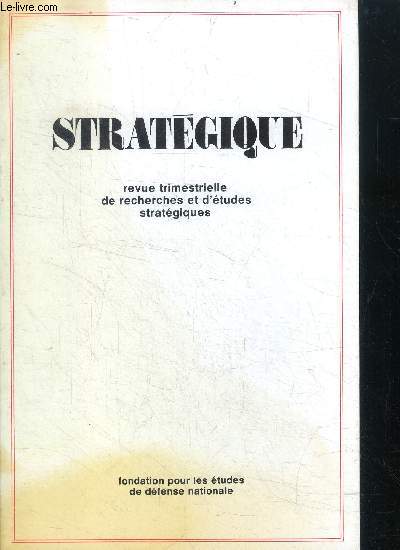 Strategique N19 - pacifique 2000 (fin)- la geopolitique de sir halford mackinder et l'ere nucleaire (fin)- l'allemagne et ses differences- la chine et le desarmement (1ere partie)