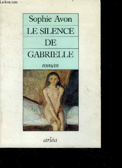 Le silence de gabrielle - roman