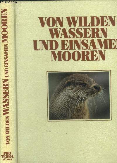 Von wilden wassern und einsamen mooren